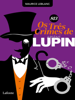 cover image of 813 Os Três crimes de Arsène Lupin